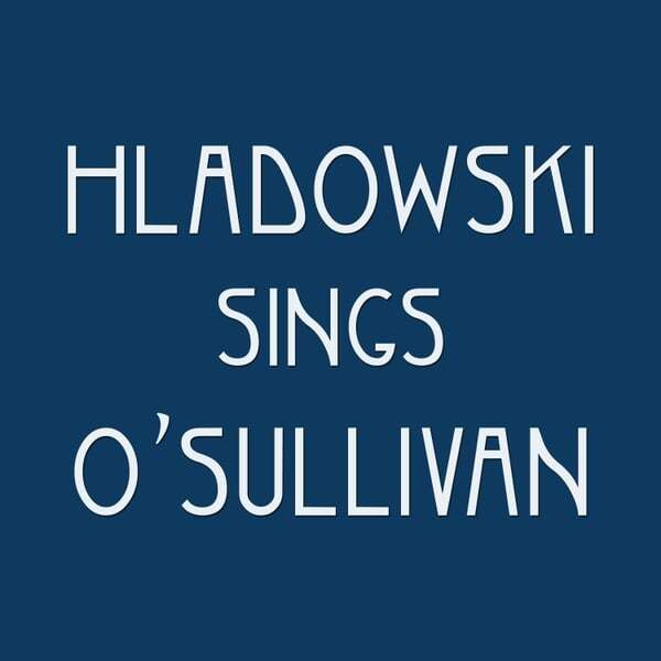 Cover art for Hladowski Sings O'Sullivan